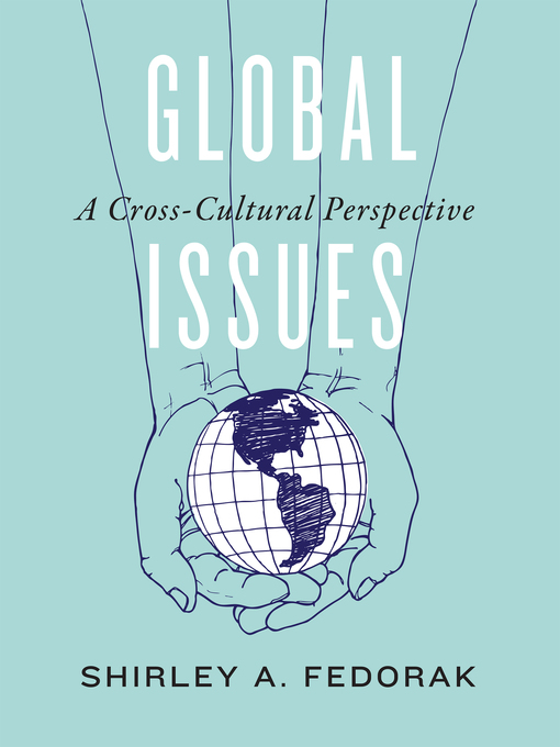 Title details for Global Issues by Shirley A. Fedorak - Available